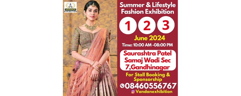 Summer & Lifestyle Fashion Exhibition in Gandhinagar | Events in Gandhinagar | Endless Event