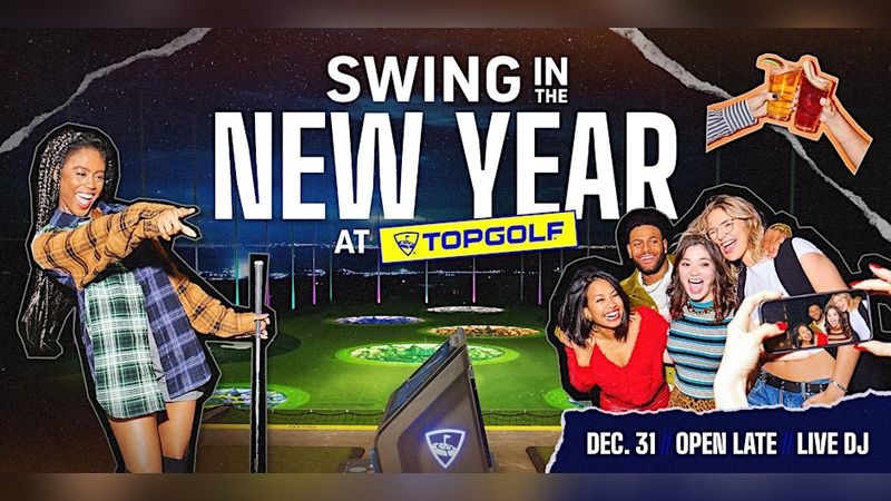 New Years Eve 2026 Topgolf Naperville | Events in Naperville | Endless Event