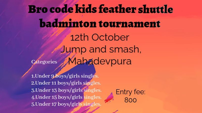 Bro Code Kids Feather Shuttle Tournament | Events in Bengaluru | Endless Event