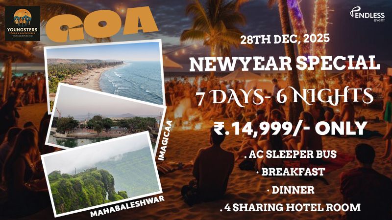 YOUNGSTERS TOURS & ADVENTURES: New Year Special - 7 DAYS/6 NIGHTS In Goa | Events in Calangute | Endless Event