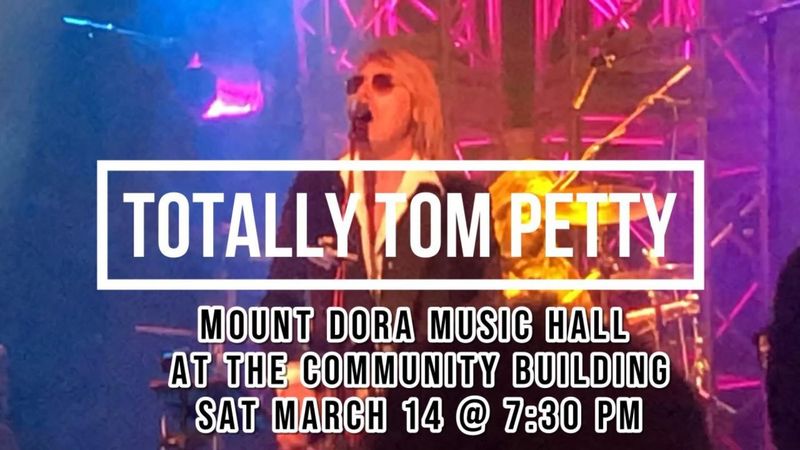 TOTALLY TOM PETTY LAS VEGAS | Events in Mount Dora | Endless Event