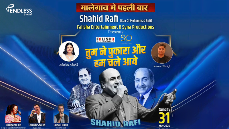 Tum Ne Pukara Aur Hum Chale Aaye | Events in Malegaon | Endless Event