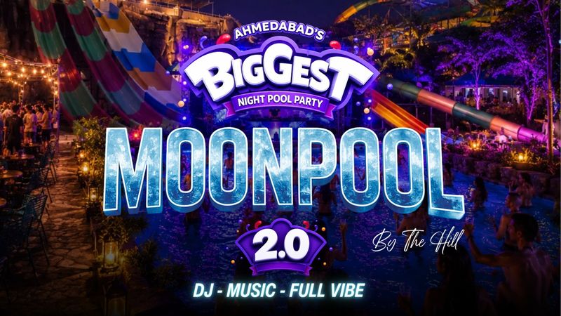 Ahmedabads Biggest Night Pool Party - Moonpool 2.0 Ahmedabads Biggest Night Pool Party - Moonpool 2.0 | Events in Raysan | Endless Event