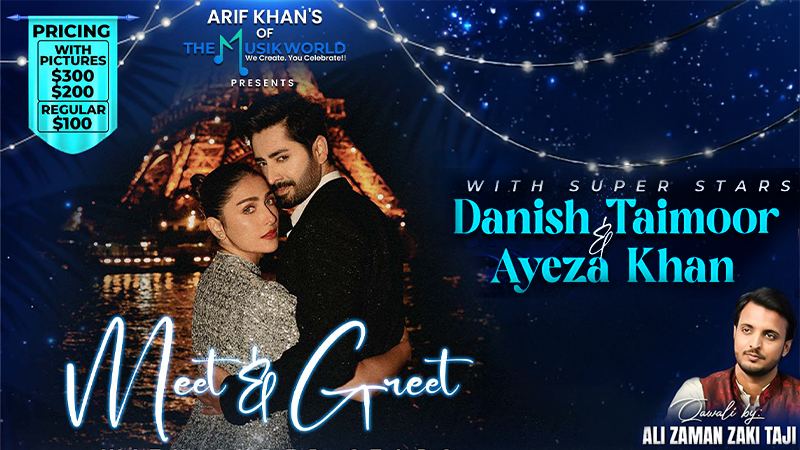 Meet & Greet With Danish Taimoor & Ayeza Khan - Qawali Night By Ali Zaman Zaki Taji | Events in Hicksville | Endless Event