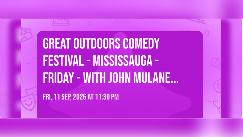 Great Outdoors Comedy Festival - Mississauga - Friday - With John Mulaney, Nick Kroll, | Events in Mississauga | Endless Event