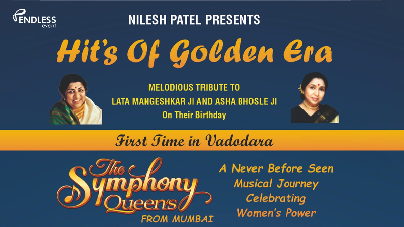 Hits Of Golden Era Melodious - Tribute To LATA JI And ASHA JI | Events in Vadodara | Endless Event