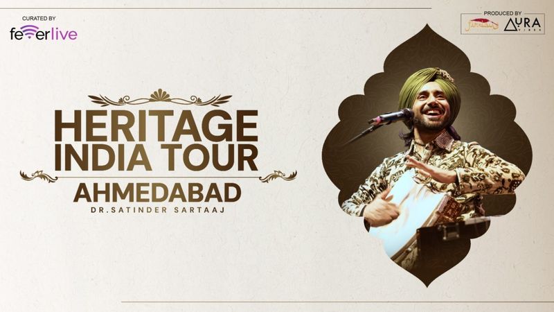 Heritage India Tour | Dr. Satinder Sartaaj Live In Ahmedabad Heritage India Tour | Dr. Satinder Sartaaj Live In Ahmedabad | Events in Ahmedabad | Endless Event