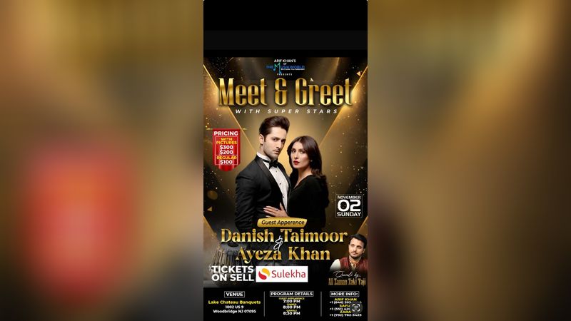 Meet And Greet With Super Stars Danish Taimoor & Ayeza Khan | Events in Woodbridge Township | Endless Event