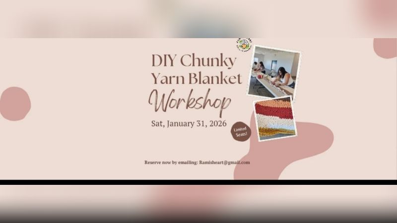 DIY Chunky Yarn Blanket Workshop | Events in Belmar | Endless Event