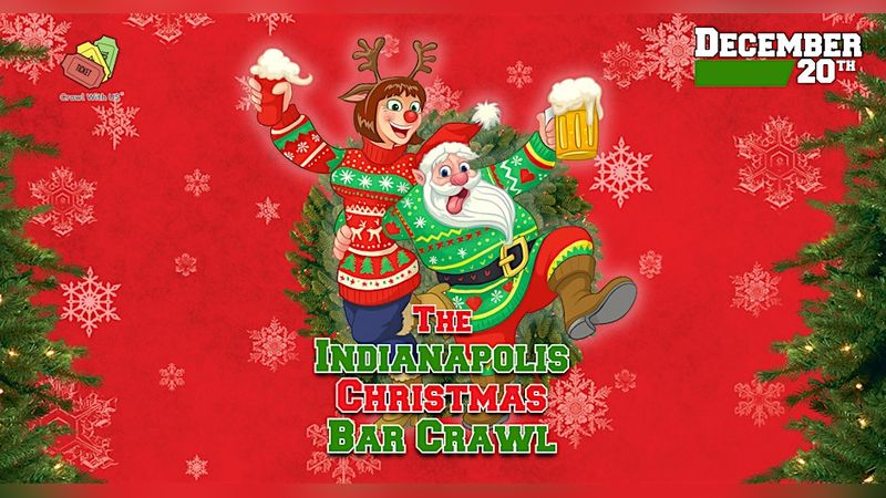 The Official Christmas Bar Crawl - Indianapolis | Events in Indianapolis | Endless Event