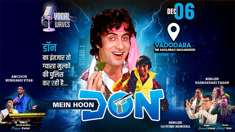 MEIN HOON DON MEIN HOON DON | Events in Vadodara | Endless Event