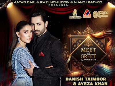 MEET AND GREET QAWWALI NIGHT WITH DANISH TAIMOOR & AYEZA KHAN